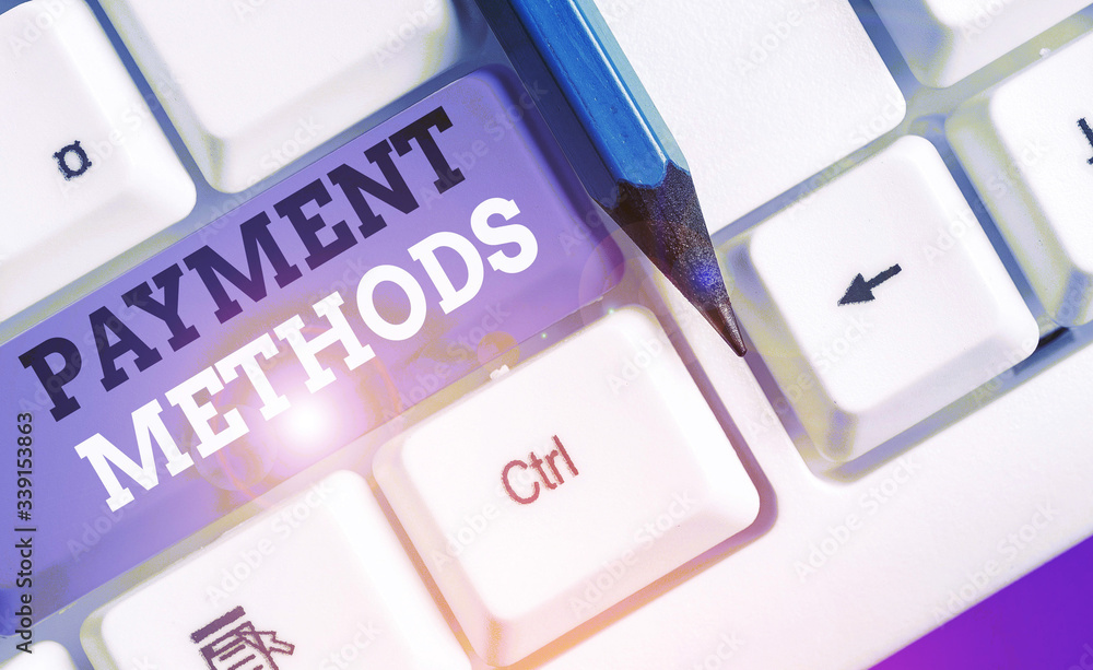 Poster writing note showing payment methods. business concept for trade of value from one party to another 