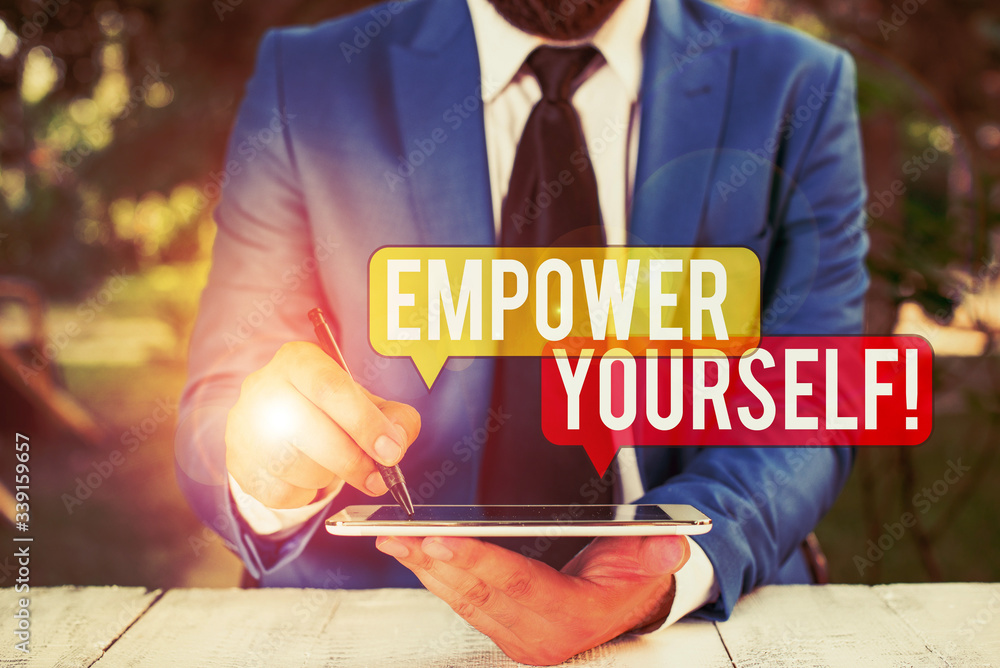 Poster text sign showing empower yourself. business photo text taking control of our life setting goals and