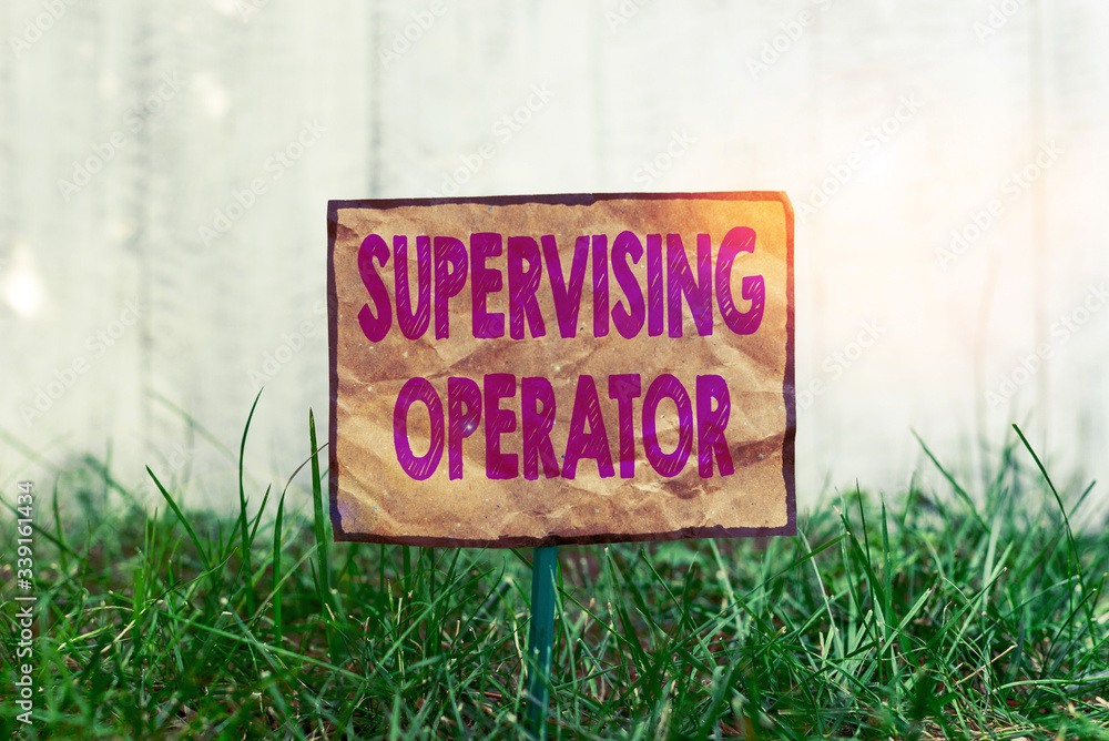 Poster handwriting text writing supervising operator. conceptual photo monitoring and coordinating the plan