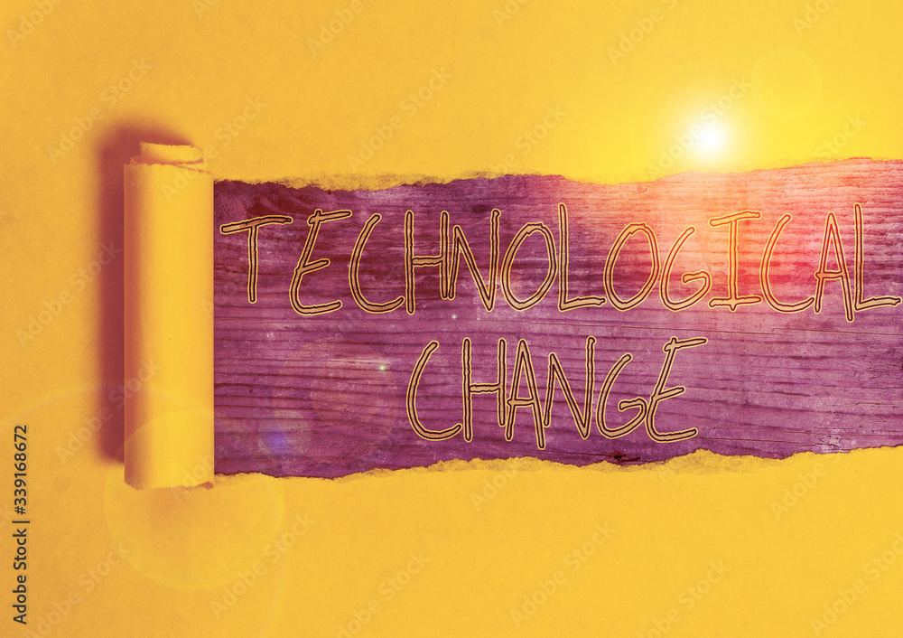 Poster conceptual hand writing showing technological change. concept meaning increase in the efficiency of 