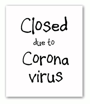 Closed due to corona virus sign