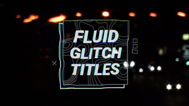 Fluid Glitch Titles