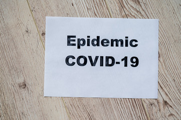 The inscription on the door of the epidemic. Covid-19. Quarantine during the Coronavirus pandemic.
