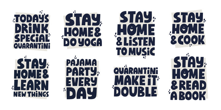 Set of different quotes about self isolation activities. Hand drawn vector lettering for social media, banner