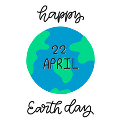 Happy Earth day vector illustration. Save the planet ecological awareness slogan. Calligraphy text with globe. 22 April. No more plastic bag.
