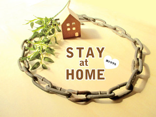 stay at home 外出自粛