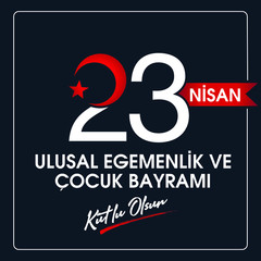 (23 Nisan Ulusal Egemenlik ve Cocuk Bayrami, 100.yili Kutlu Olsun. Kutlama Tebrik Karti) 100th Year. 23 April, National Sovereignty and Children’s Day Turkey celebration card. vector illustration.
