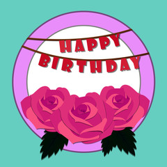 Birthday card. Drawing with roses