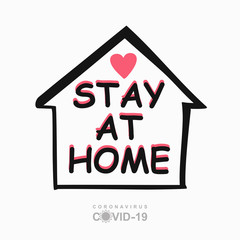 STAY AT HOME concept vector. Conceptual quarantine vector template.
Coronavirus COVID-19. Vector information template symbol of the image of the house and heart and lettering.