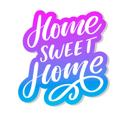 'home sweet home' hand lettering, quarantine pandemic letter text words calligraphy vector illustration slogan