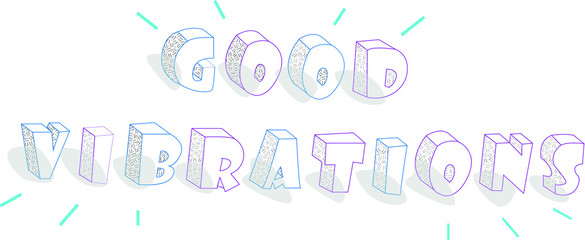 Good Vibrations