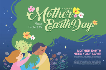 22 april - Mother Earth Day poster. Cartoon girl & boy hugging mother earth with flowers on space background. Let's go green to protect (love) our Mother Earth. Save the Earth flat design.