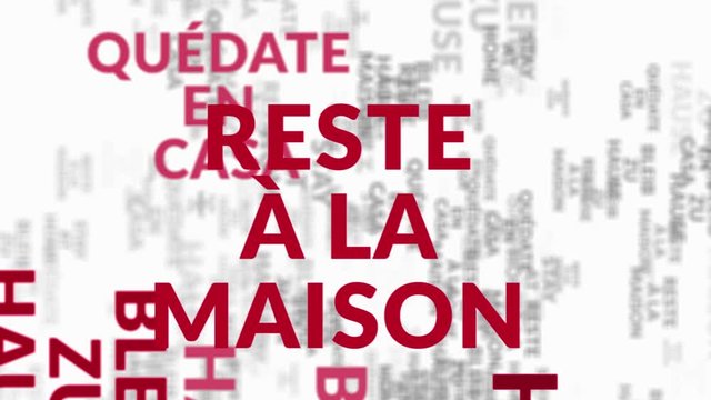 Stay at home recommendations in many languages (german: bleib zu hause, french: reste &agrave; la maison, spanish: qu&eacute;date en casa). Concept loop seamless rendered 3d animation.