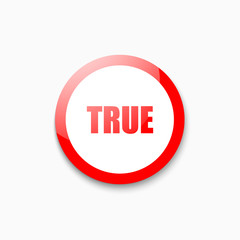 True icon in red color isolated on white background. Icon with word True. Flat design. Vector illustration.