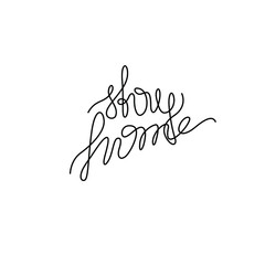 Stay home inscription, continuous line drawing, hand lettering, print for clothes, t-shirt, emblem or logo design, one single line on a white background. Isolated vector illustration.