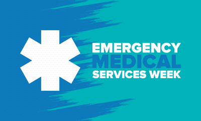 Emergency Medical Services Week in May. Celebrated annual in United States. Control and protection. Medical health care design. Poster, card, banner and background. Vector illustration