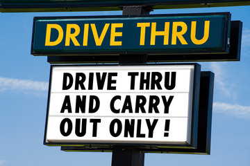 Drive Thru And Carry Out Only Sign