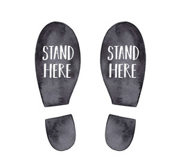Watercolor illustration of black footprint with inscription in English language: Stand Here. Hand drawn watercolour monochrome sketchy drawing on white, isolated clip art element for design and print.
