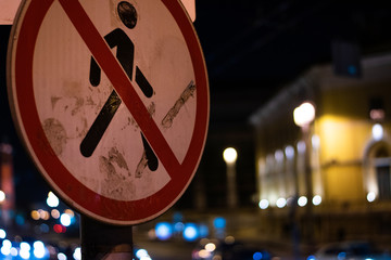 prohibition road sign in the night city