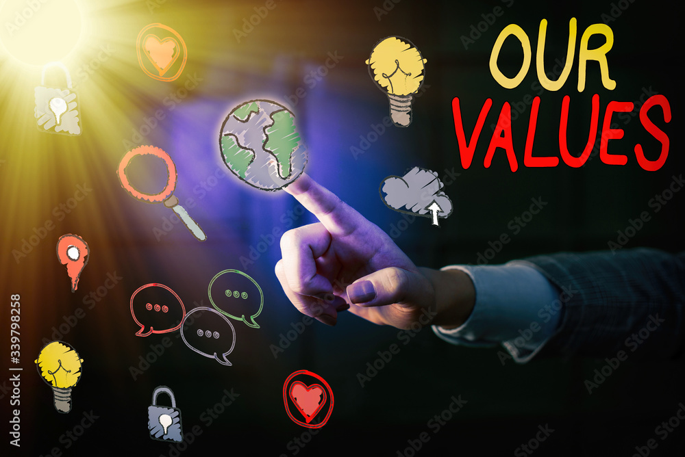 Poster writing note showing our values. business concept for things that you believe are important the way 