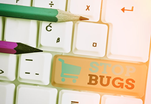 Writing note showing Stop Bugs. Business concept for Get rid an insect or similar small creature that sucks blood