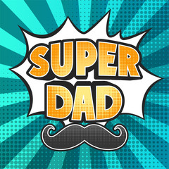 Super Dad, mustache comic effect..
