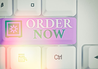 Conceptual hand writing showing Order Now. Concept meaning confirmed request by one party to...