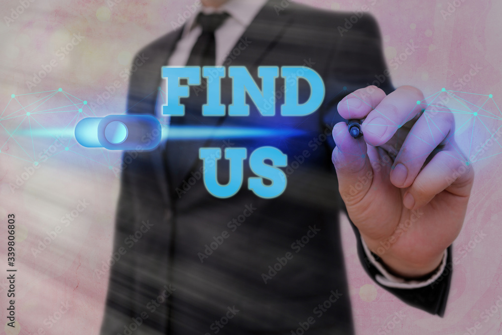 Poster writing note showing find us. business concept for individuals private or demonstratingal informatio