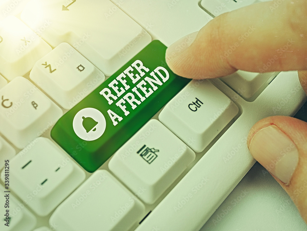 Poster writing note showing refer a friend. business concept for direct someone to another or send him some
