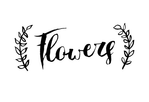 Handwritten vector word “Flowers”. Photo overlay hand lettering brush text for poster, postcard, textile. Calligraphy card sticker graphic design element.