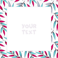 Fototapeta premium Vector foliate frame; square frame with pink and blue leaves for greeting cards, wedding cards, posters, banners, invitations, web design.