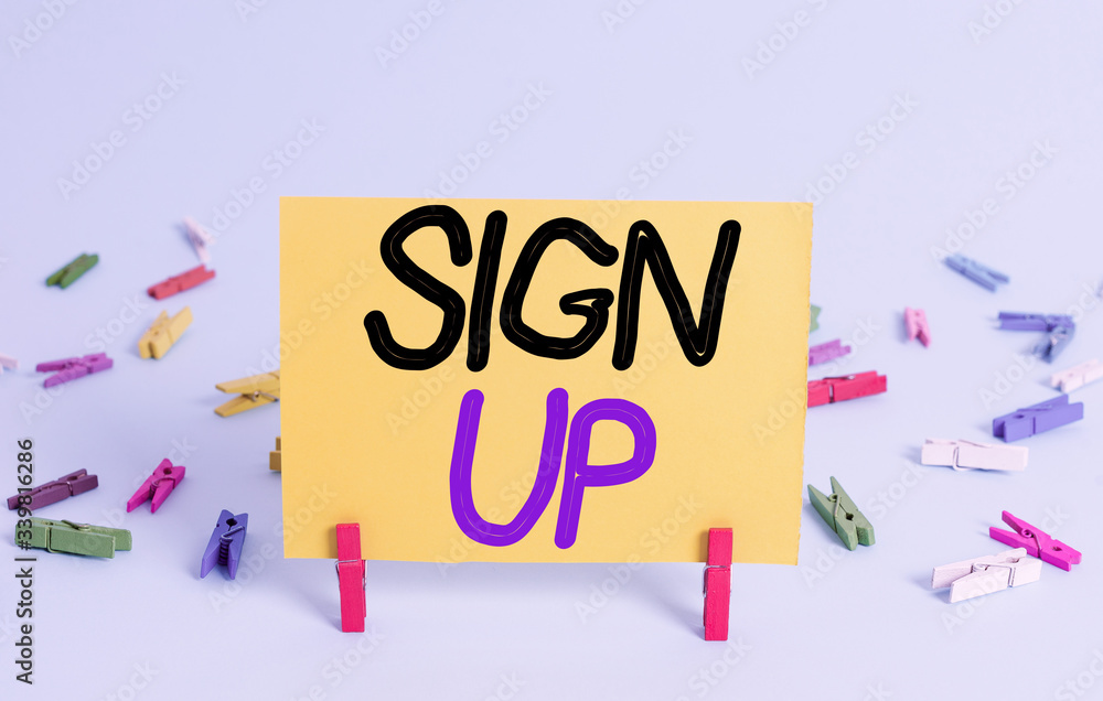 Poster conceptual hand writing showing sign up. concept meaning use your information to register in website