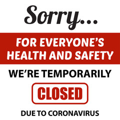 Office temporarily closed sign of coronavirus.