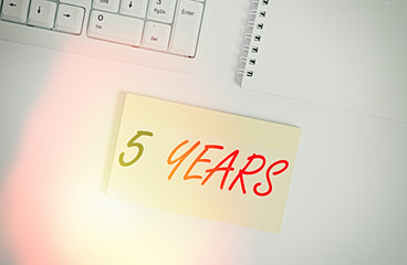 Text sign showing 5 Years. Business photo showcasing Remembering or honoring special day for being...