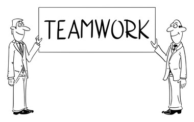 Vector funny comic cartoon drawing of two businessmen or men holding together big teamwork sign.