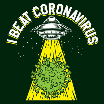 I Beat Coronavirus Covid-19 UFO