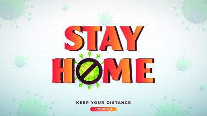 Stay home background with virus cell in microscopic view on white background