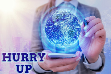 Text sign showing Hurry Up. Business photo text asking someone to do a job very fast Quickly Lets...