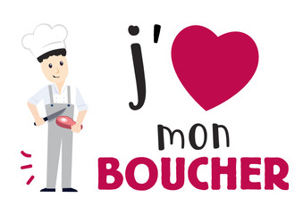 J'aime mon boucher