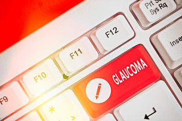 Handwriting text Glaucoma. Conceptual photo Eye diseases which result in damage to the optic nerve...