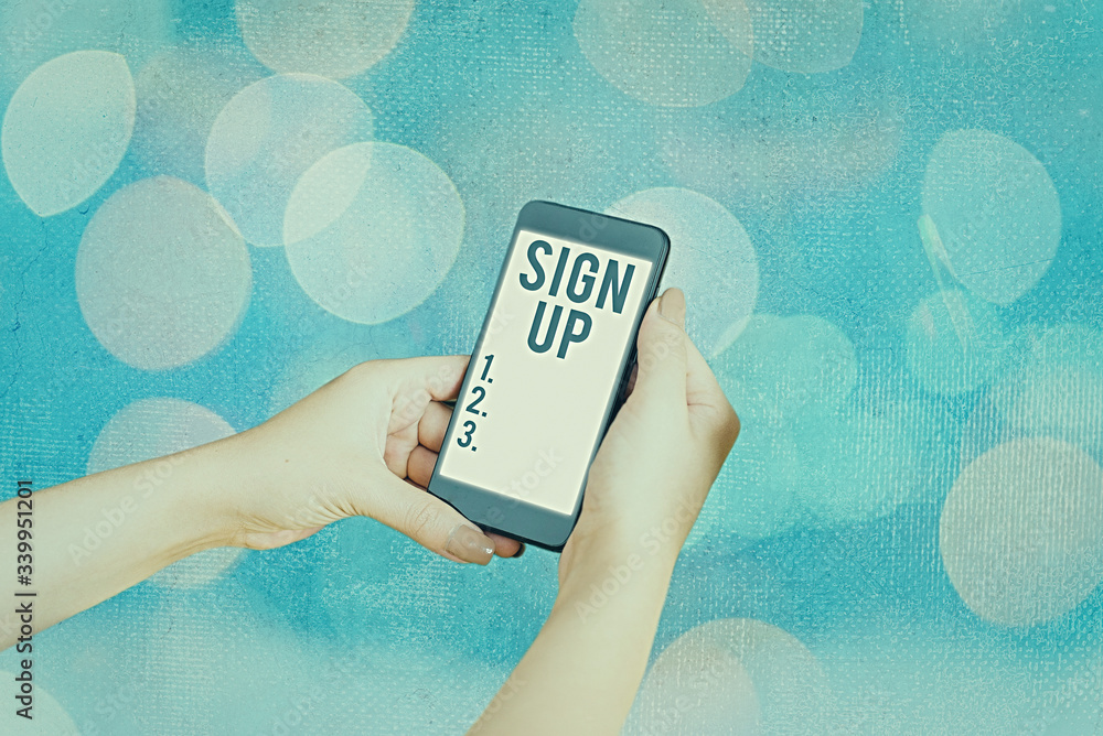 Poster handwriting text sign up. conceptual photo use your information to register in website team college 