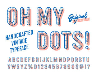 'Oh my Dots' Vintage Funny textured Sans Serif Rounded Alphabet with Offset Printing  Effect. Retro Font Typography. Vector Illustration.