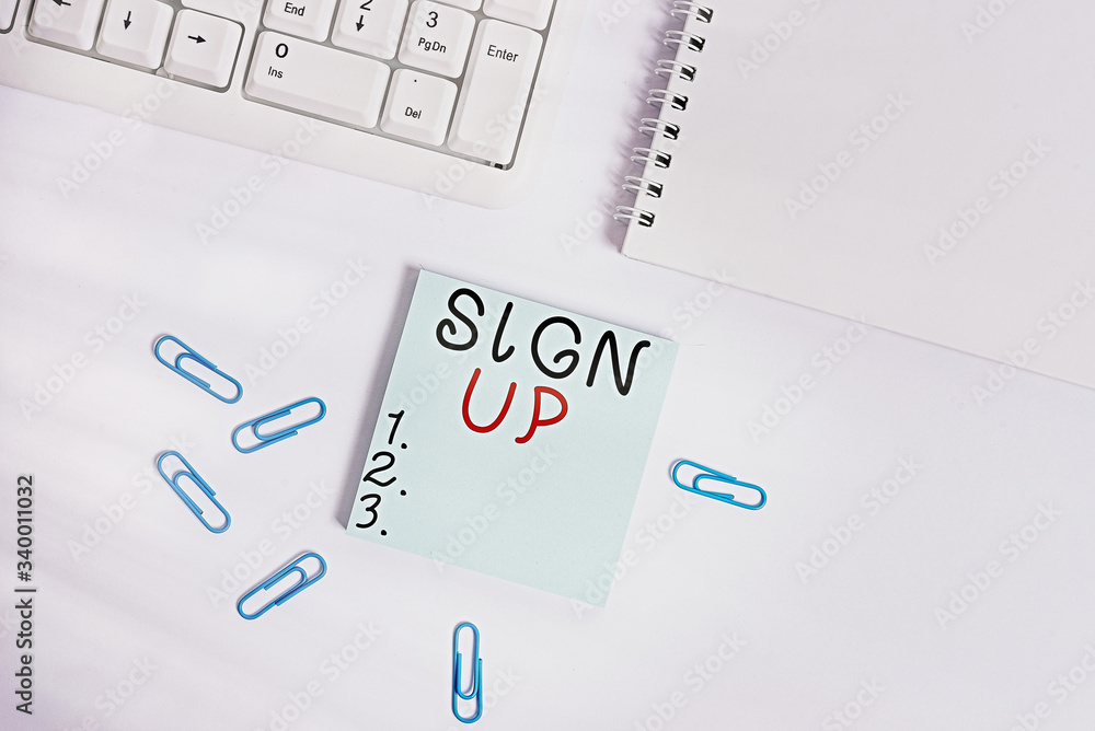 Poster text sign showing sign up. business photo text use your information to register in website team coll