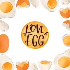 Bright square greeting card lettering frame love broken egg halves. Digital art on a white background. Print for textiles, wrapping paper, decoration, web, cards, banners, restaurants, kitchen