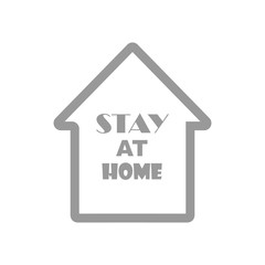 Stay at home slogan with house on white background Vector illustration