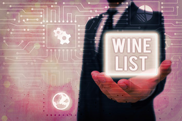 Conceptual hand writing showing Wine List. Concept meaning menu of wine selections for purchase...