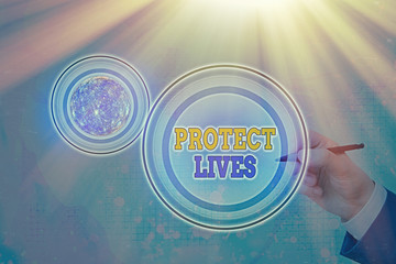 Text sign showing Protect Lives. Business photo text to cover or shield from exposure injury damage...