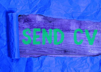Text sign showing Send Cv. Business photo showcasing pass resume to identify the skills or talents...