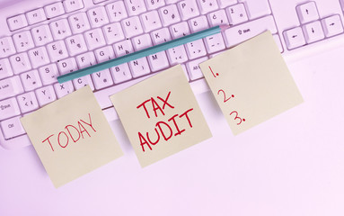 Text sign showing Tax Audit. Business photo showcasing examination or verification of a business or...