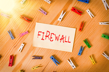 Handwriting text Firewall. Conceptual photo protect network or system from unauthorized access with...